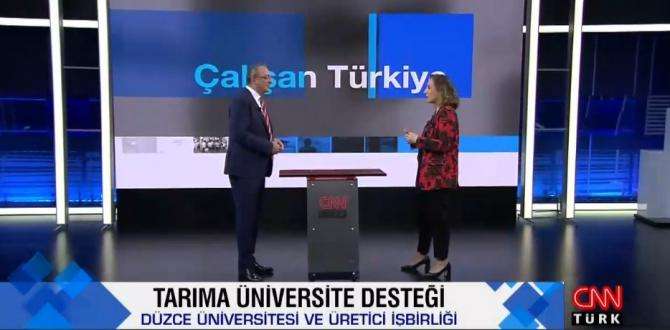 Düzce Üniversitesi Rektörü CNN Türk’te “Çalışan Türkiye” Programında Örnek İhtisaslaşma Çalışmalarını Anlattı