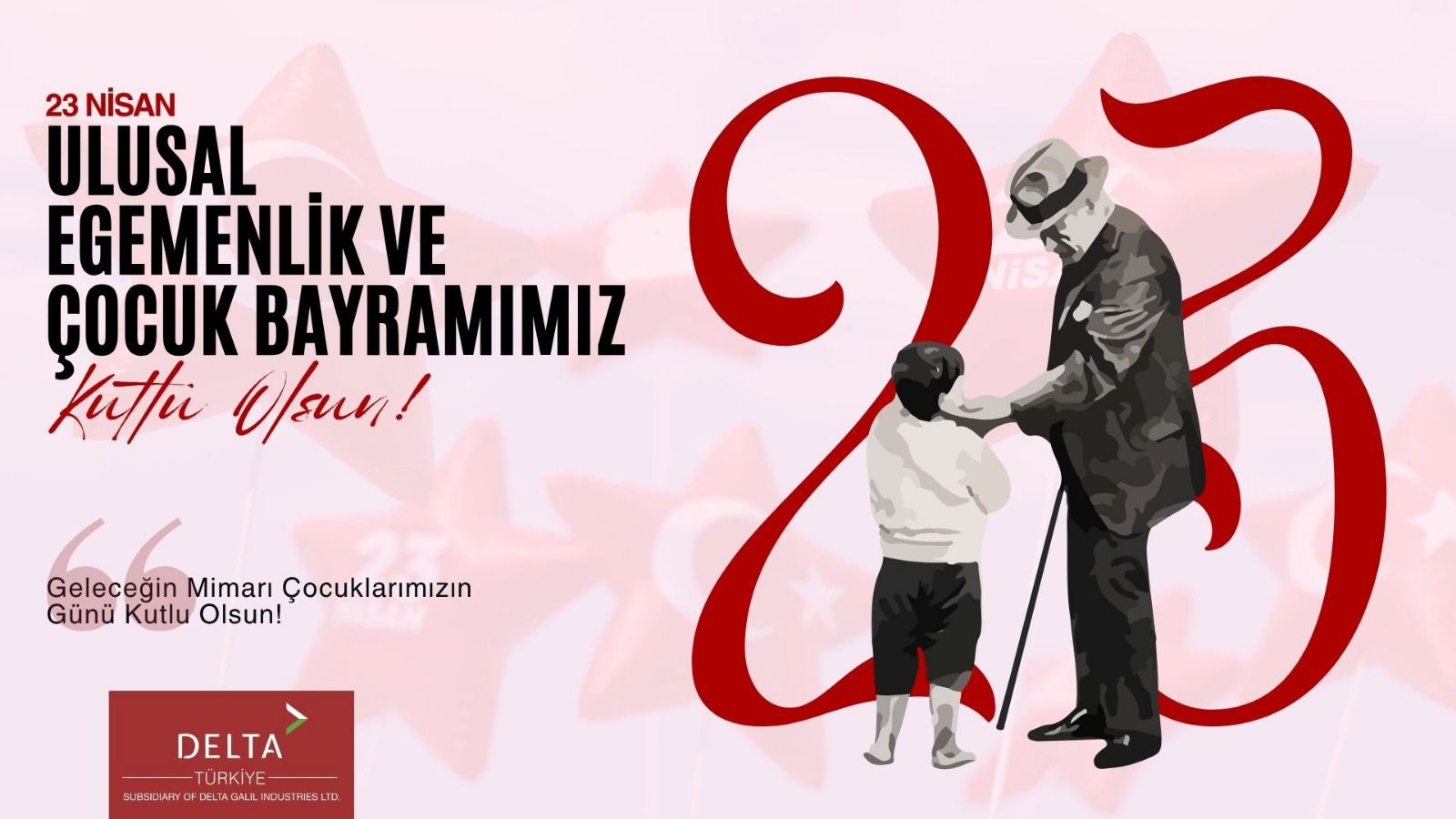 23 Nisan Ulusal Egemenlik ve Çocuk Bayramı Kutlu Olsun