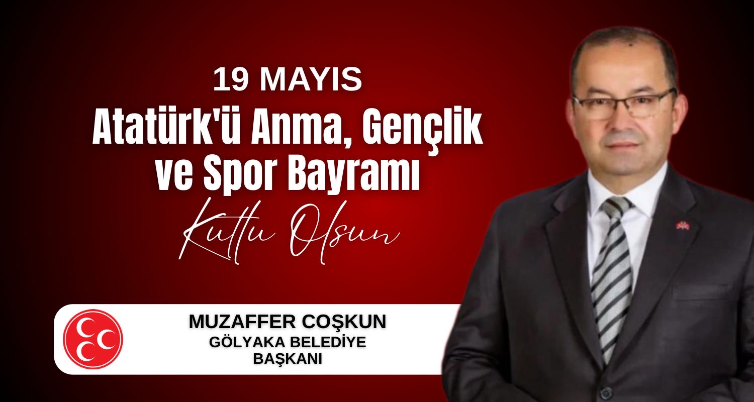 Atatürk’ü Anma Gençlik ve Spor Bayramı Kutlu Olsun