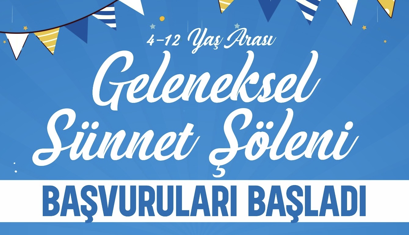 GELENEKSEL SÜNNET ŞÖLENİ BAŞVURULARI BAŞLIYOR